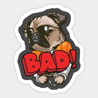 Bad Dog Sticker